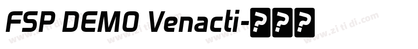 FSP DEMO Venacti字体转换 FSP DEMO Venacti字体转换